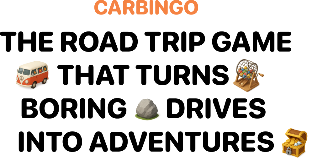CarBingo - The road trip game that turns boring drives into adventures